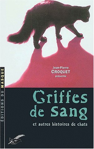 9782702480823: Griffes de sang et autres histoires de chats