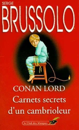 9782702491201: Conan Lord. Carnets Secrets D'Un Cambrioleur