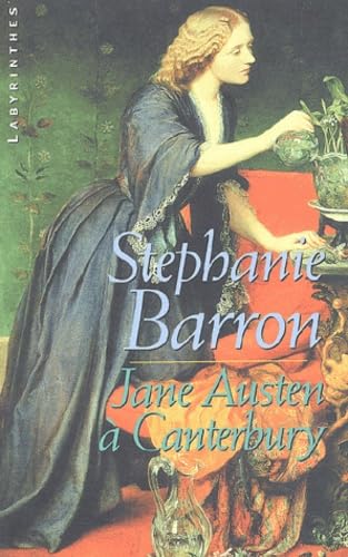 Jane Austen Ã: Canterbury (9782702497456) by Barron, Stephanie