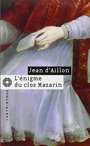 Beispielbild fr L'Enigme Du Clos Mazarin (French Edition) zum Verkauf von Better World Books