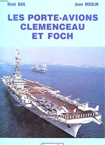 Beispielbild fr Les Porte-avions Clmenceau Et Foch zum Verkauf von RECYCLIVRE