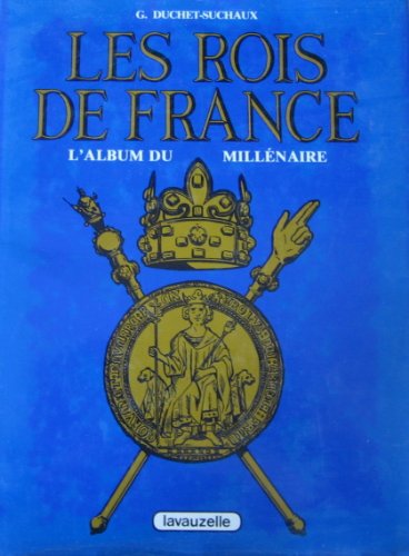 Stock image for Les Rois de France for sale by Chapitre.com : livres et presse ancienne
