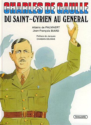 Beispielbild fr Charles De Gaulle : Du Saint-cyrien Au Gnral zum Verkauf von RECYCLIVRE