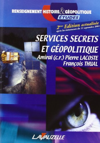 Stock image for Services secrets et g?opolitique - Amiral (C.R.) Pierre Lacoste for sale by Book Hmisphres