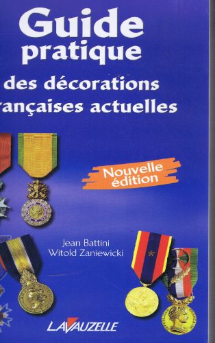 Stock image for Guide pratique des dcorations franaises actuelles - Nouvelle dition 2010 for sale by Ammareal