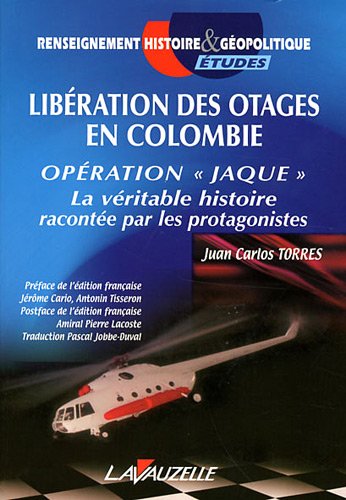 Stock image for Libration des otages en Colombie, Opration Jaque for sale by Ammareal