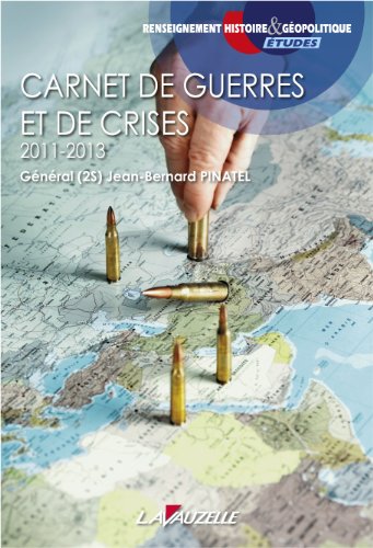 9782702516058: Carnet de guerres et de crises : 2011-2013