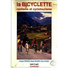 LA BICYCLETTE : CYCLISME ET CYCLOTOURISME