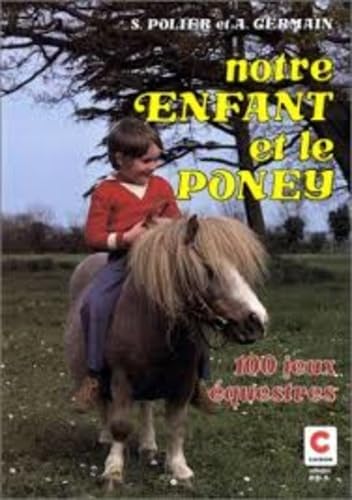 Imagen de archivo de Notre enfant et le poney a la venta por Ammareal