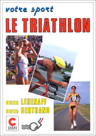 Beispielbild fr Le Triathlon zum Verkauf von medimops