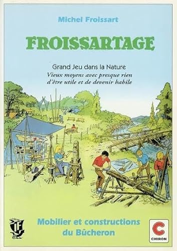 Beispielbild fr Froissartage, grand jeu dans la nature zum Verkauf von Ammareal