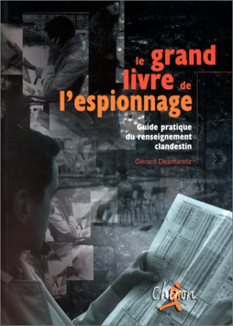 Stock image for Le grand livre de l'espionnage for sale by medimops