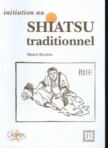 9782702706572: Initiation Au Shiatsu Traditionnel