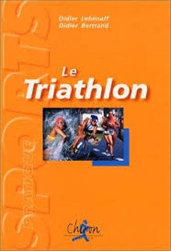 Beispielbild fr Le triathlon zum Verkauf von Ammareal