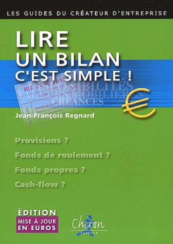 Beispielbild fr Lire Un Bilan, C'est Simple ! zum Verkauf von RECYCLIVRE
