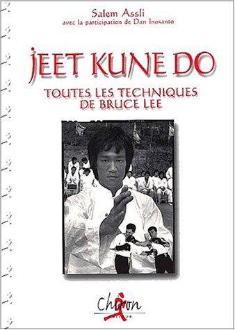 Jeet kune do - jun fan gung fu, kick-boxing (9782702706930) by Assli, Salem