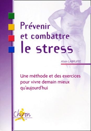 Stock image for Prvenir et combattre le stress for sale by Ammareal