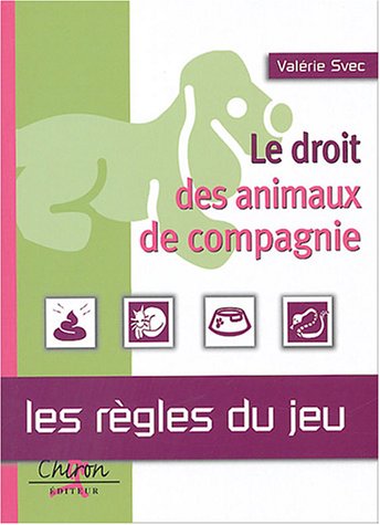 Stock image for Le droit des animaux de compagnie for sale by medimops