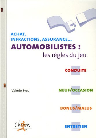 Stock image for Automobilistes : les rgles du jeu for sale by Ammareal