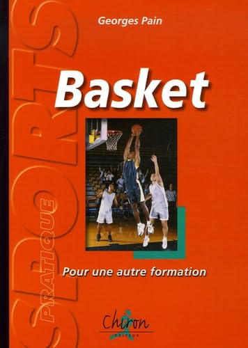 9782702711231: Basket-ball: Pour une autre formation