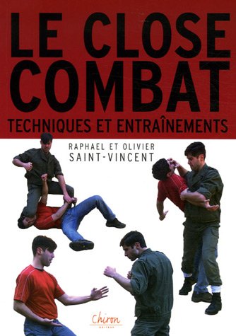 Imagen de archivo de Close-Combat : Entranements et techniques a la venta por medimops
