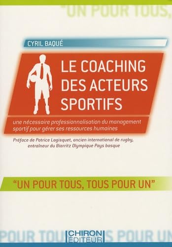 9782702711941: Le coaching des acteurs sportifs: Une ncessaire professionnalisation du management sportif pour grer ses ressources humaines