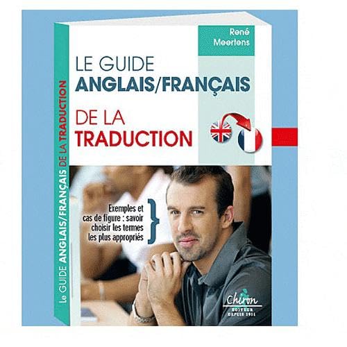 9782702713303: Guide anglais - francais de la traduction. English - French Guide to Translation - Translator's Guide (French Edition)