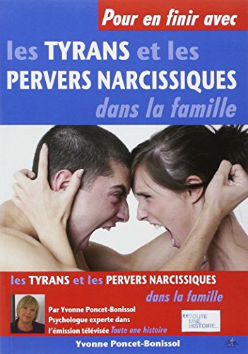 Beispielbild fr Pour en finir avec les tyrans et les pervers narcissiques dans la famille zum Verkauf von medimops