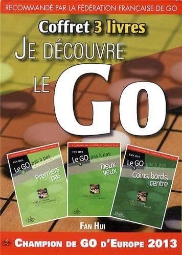 9782702714836: Je dcouvre le go: Pack en 3 volumes : Premiers pas ; Deux yeux ; Coins, bords, centre