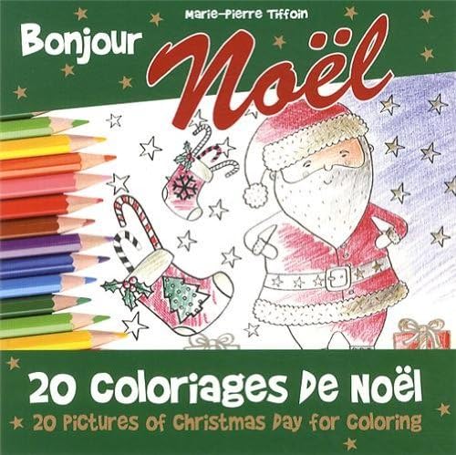 Imagen de archivo de BONJOUR NOEL. 20 coloriages de Noel a la venta por Librairie La Canopee. Inc.