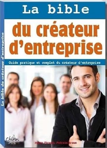 Stock image for La bible du crateur d'entreprise for sale by Ammareal