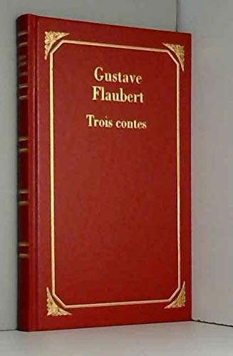 Trois contes (Les trÃ©sors de la littÃ©rature) (9782702804612) by Gustave Flaubert
