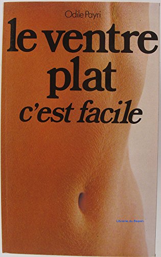 9782702808948: Le Ventre Plat C'est Facile