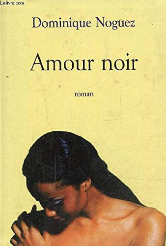 Beispielbild fr Amour Noir zum Verkauf von Ammareal