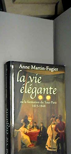 Beispielbild fr La vie lgante zum Verkauf von A TOUT LIVRE