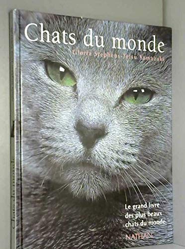 Beispielbild fr Chats du monde : Le grand livre des plus beaux chats du monde zum Verkauf von medimops