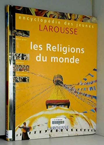 9782702811665: Les religions du monde (Encyclopdie des jeunes.)