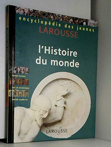 Imagen de archivo de L'histoire du monde (Encyclop die des jeunes.) a la venta por Librairie Theatrum Mundi