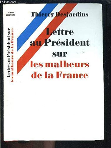 9782702812266: Lettre au Prsident sur les malheurs de la France