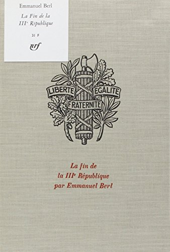 9782702812815: La fin de la IIIe Rpublique: 10 juillet 1940 (Les trsors de la littrature)|Les trsors de la littrature