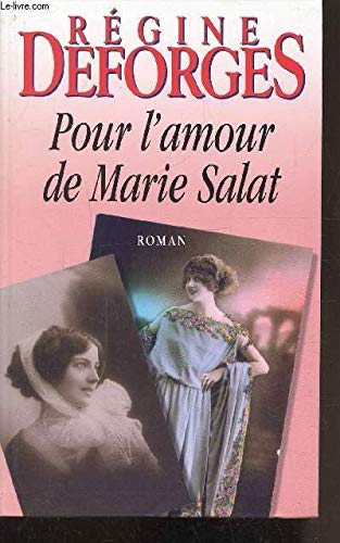 9782702812877: Pour l'amour de Marie Salat (Les trsors de la littrature)
