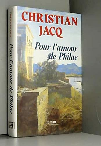 Stock image for Pour l'amour de Philae (Les trsors de la littrature) for sale by medimops