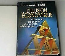 Stock image for L'illusion  conomique, essai sur la stagnation des Soci t s d velopp es. for sale by WorldofBooks