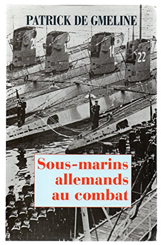 Stock image for Sous-marins allemands au combat for sale by medimops