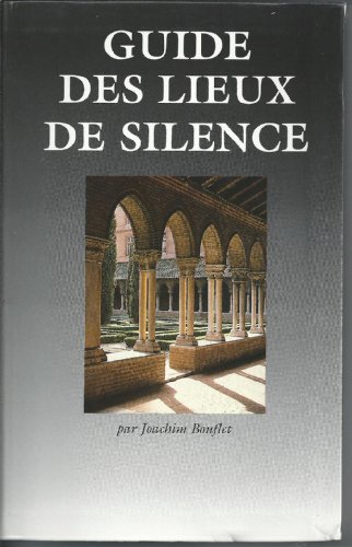 Beispielbild fr Guide Des Lieux De Silence zum Verkauf von Ammareal