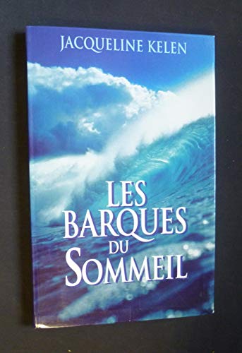 Stock image for Les barques du sommeil for sale by A TOUT LIVRE