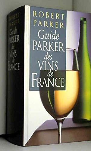 9782702815687: Guide Parker des vins de France