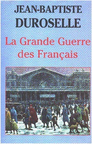 Stock image for La Grande guerre des Franais : L'incomprhensible for sale by Ammareal
