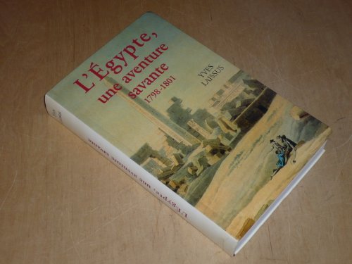 Beispielbild fr L'gypte, une aventure savante : Avec Bonaparte, Klber, Menou, 1798-1801 zum Verkauf von medimops