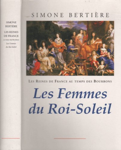 Beispielbild fr Les reines de France au temps des Bourbons zum Verkauf von Ammareal